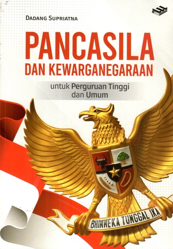 PANCASILA DAN KEWARGANEGARAAN untuk perguruan tinggi dan umum