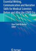 (E00012) ESSENTIAL WRITING, COMMUNICATION AND NARRATIVE SKILLS FOR MEDICAL SCIENTISTS BEFORE AND AFTER THE COVID ERA