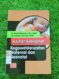 ASUHAN KEBIDANAN KEGAWATDARURATAN MATERNAL DAN NEONATAL