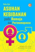 BUKU AJAR ASUHAN KEBIDANAN PADA REMAJA DAN PERIMENOPAUSE
