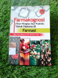 FARMAKOGNOSI (TEORI RINGKAS DAN PRAKTIK) UNTUK DIPLOMA III FARMASI