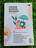 KEBIJAKAN KESEHATAN MASYARAKAT DI INDONESIA