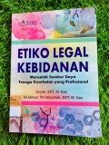 ETIKO LEGAL KEBIDANAN MENCETAK SUMBER DAYA TENAGA KESEHATAN YANG PROFESIONAL
