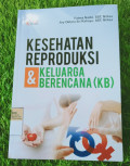 KESEHATAN REPRODUKSI & KELUARGA BERENCANA (KB)