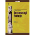 Pokok - Pokok Antropologi Budaya
